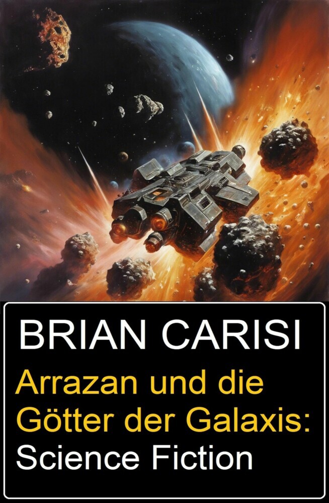 Arrazan und die Götter der Galaxis: Science Fiction main product photo