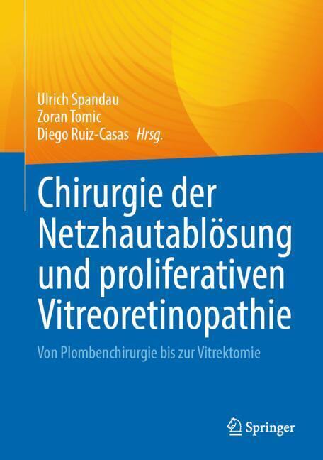 Chirurgie der Netzhautablösung und proliferativen Vitreoretinopathie main product photo