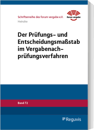 Der Prüfungs- und Entscheidungsmaßstab im Vergabenachprüfungsverfahren