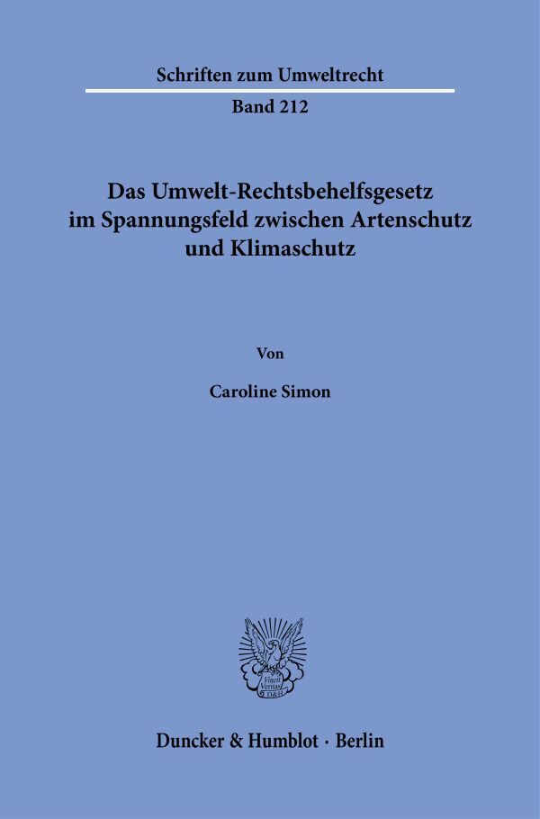 Das Umwelt-Rechtsbehelfsgesetz im Spannungsfeld zwischen Artenschutz und Klimaschutz main product photo