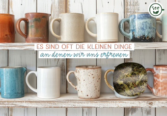 Es sind oft die kleinen Dinge, an denen wir uns erfreuen