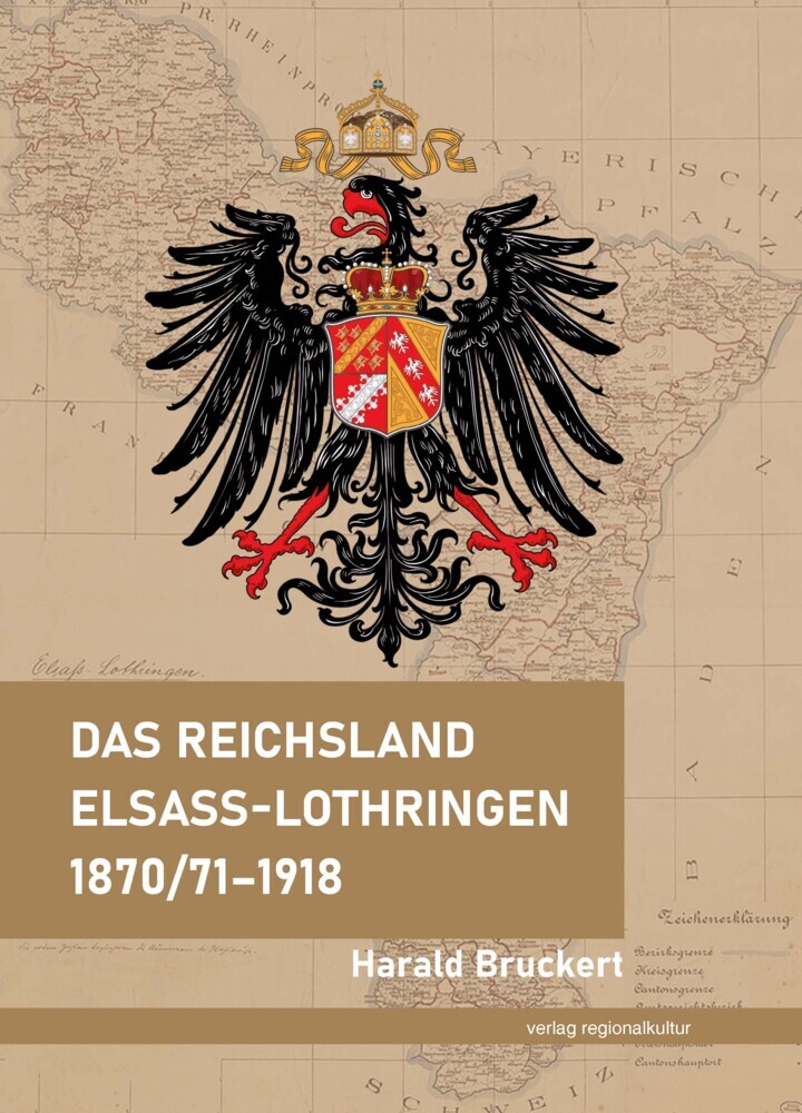 Das Reichsland Elsaß-Lothringen 1870/71-1918 main product photo