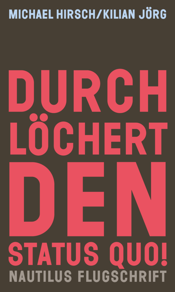 Durchlöchert den Status quo! main product photo