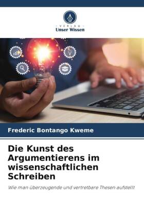 Die Kunst des Argumentierens im wissenschaftlichen Schreiben