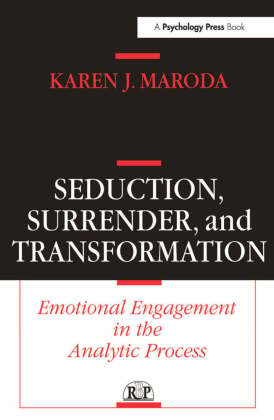 Seduction, Surrender, and Transformation