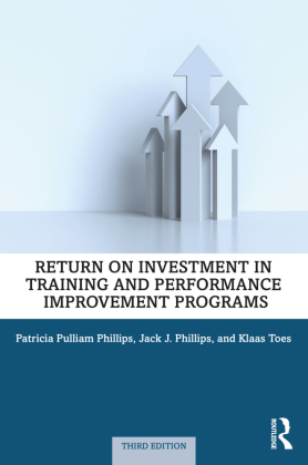 Return on Investment in Training and Performance Improvement P...
