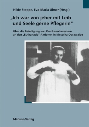 'Ich war von jeher mit Leib und Seele gerne Pflegerin'