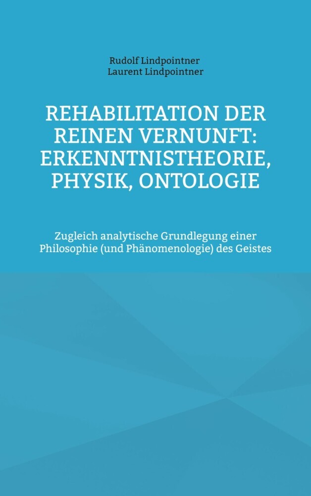 Rehabilitation der reinen Vernunft: Erkenntnistheorie, Physik, Ontologie main product photo