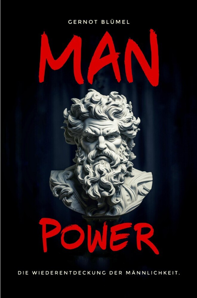 MAN POWER. Die Wiederentdeckung der Männlichkeit. main product photo