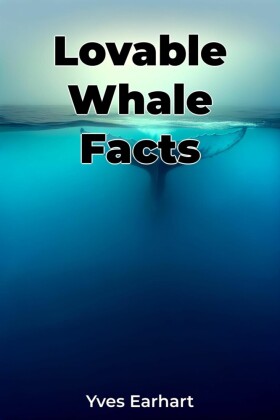 Lovable Whale Facts