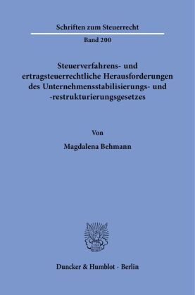 Steuerverfahrens- und ertragsteuerrechtliche Herausforderungen des Unternehmensstabilisierungs- und -restrukturierungsgesetzes