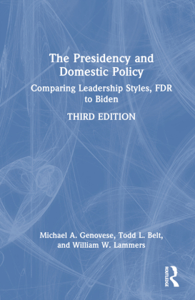 The Presidency and Domestic Policy 