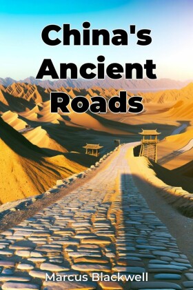 China's Ancient Roads