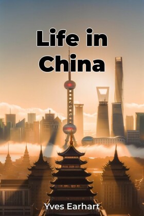 Life in China