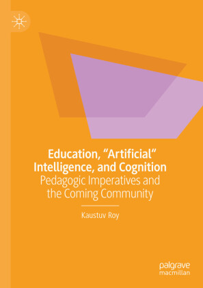 Education, 'Artificial' Intelligence, and Cognition