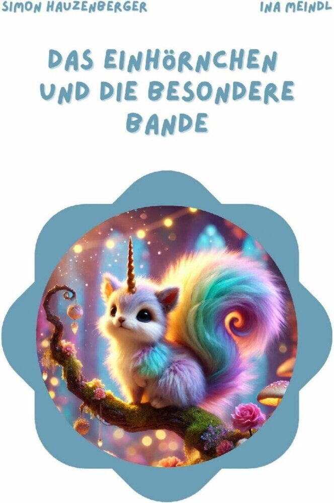 Das Einhörnchen und die besondere Bande main product photo