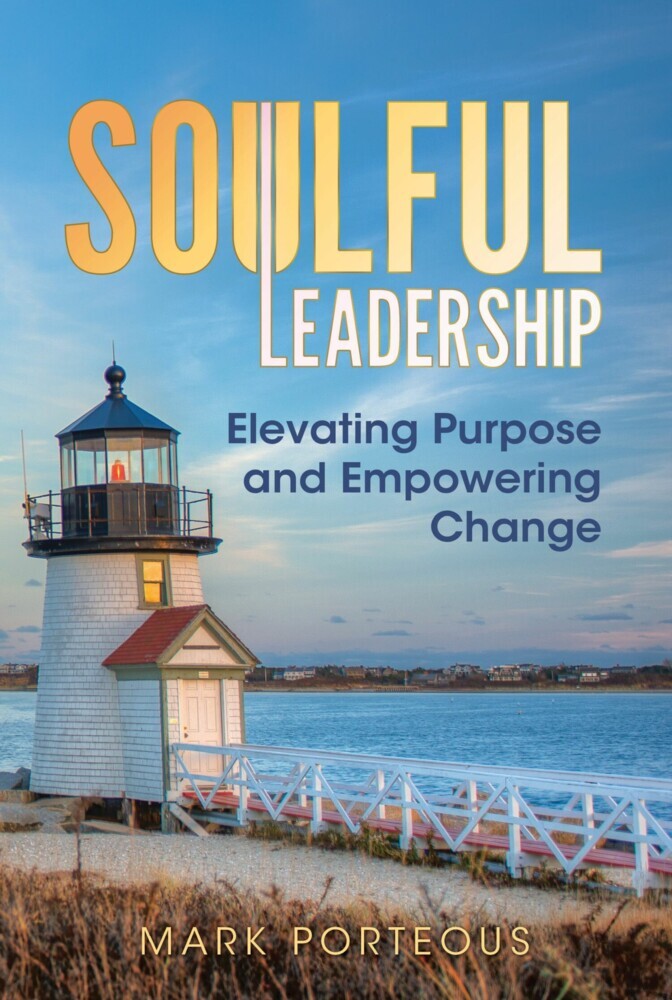 Soulful Leadership: Elevating Purpose and Empowering Change main product photo