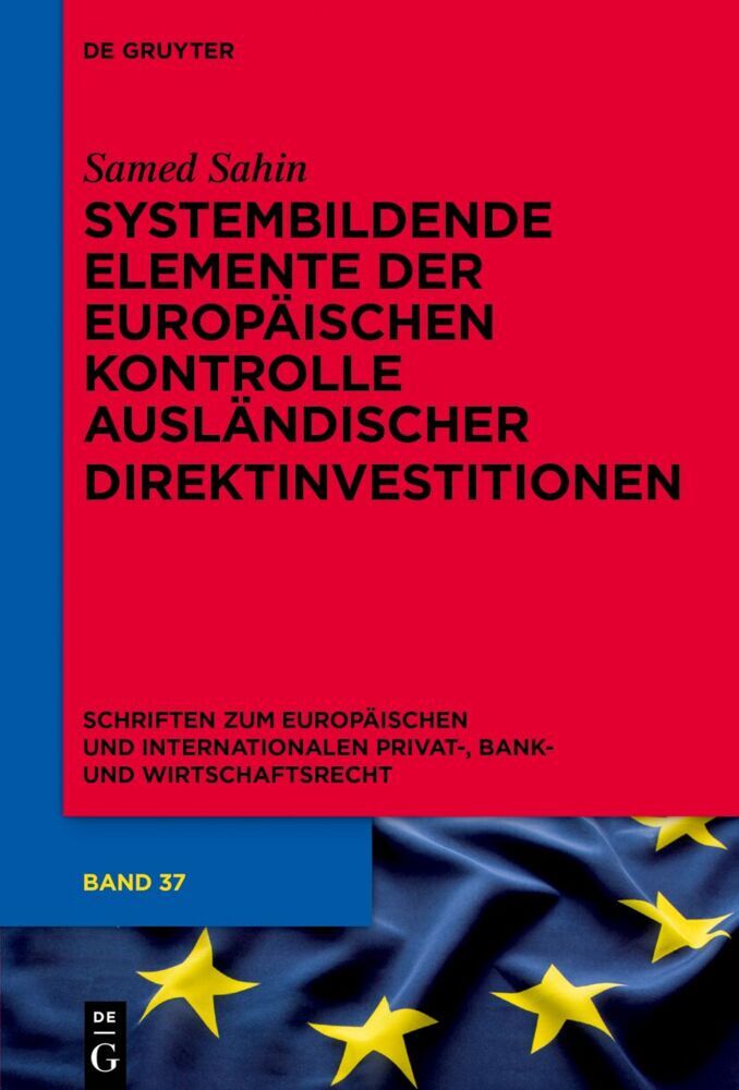 Systembildende Elemente der Europäischen Kontrolle ausländischer Direktinvestitionen main product photo