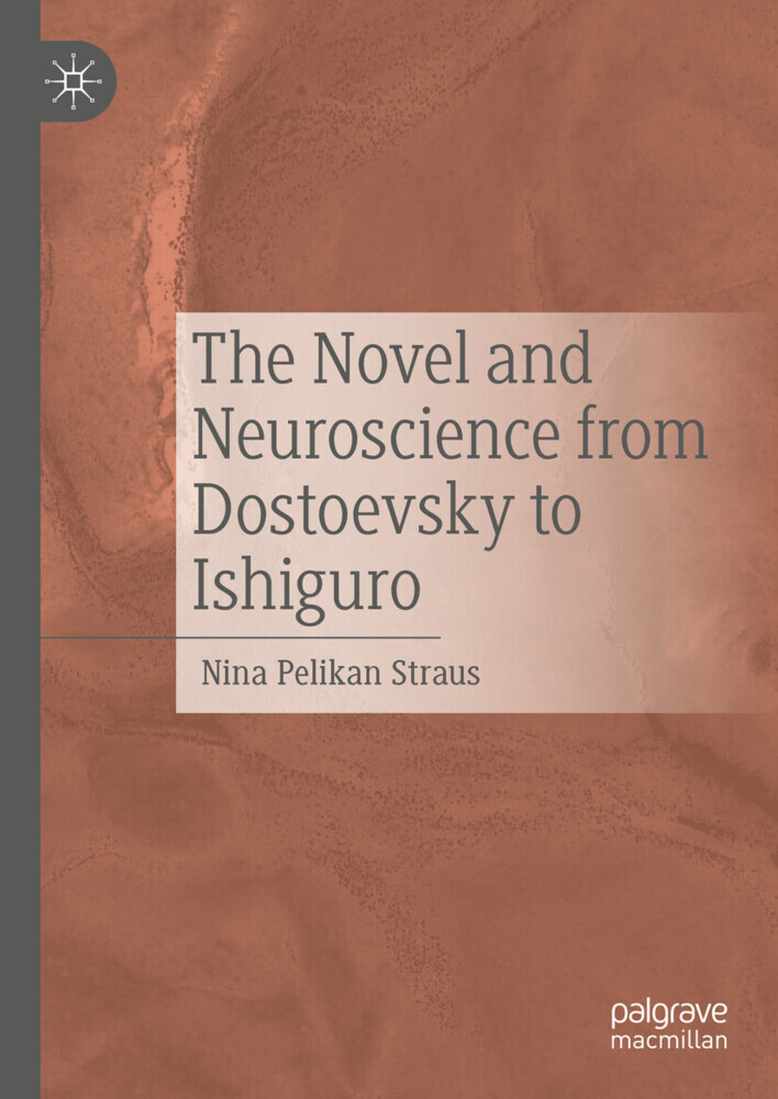The Novel and Neuroscience from Dostoevsky to Ishiguro main product photo