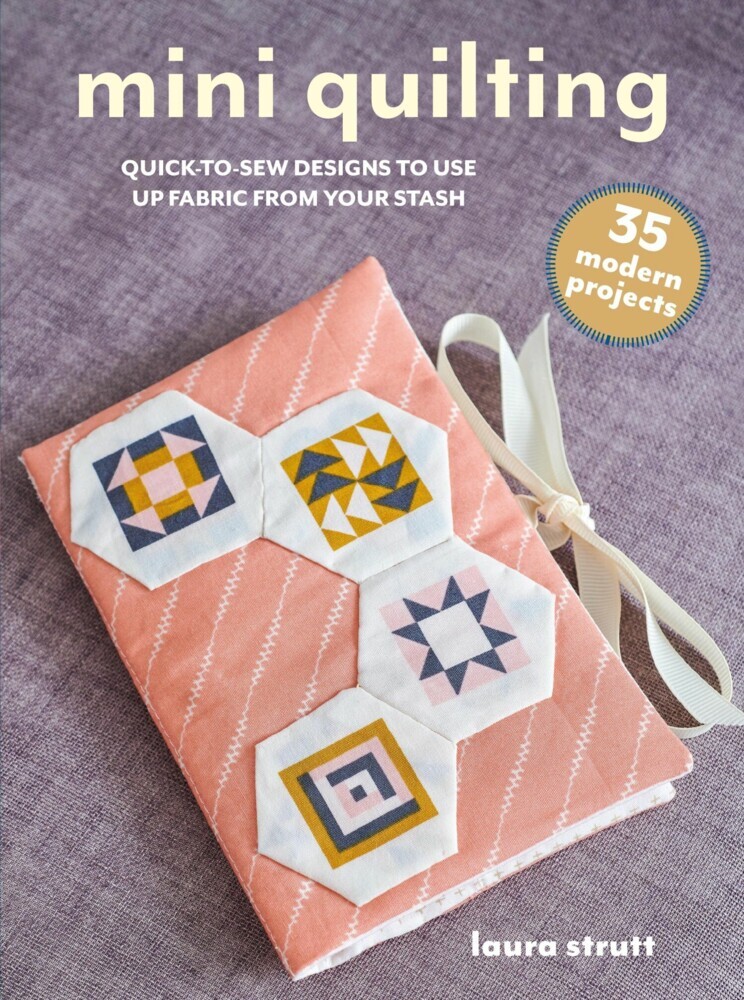 Mini Quilting: 35 modern projects main product photo