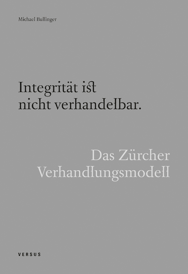 Integrität ist nicht verhandelbar. Das Zürcher Verhandlungsmodell main product photo