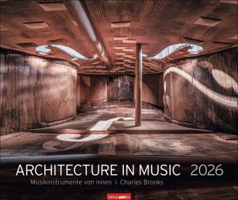 Architecture in Music Kalender 2026 - Musikinstrumente von innen
