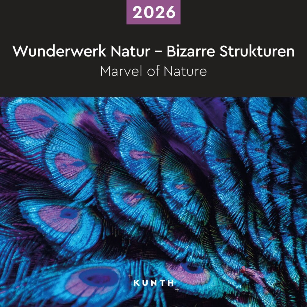 Wunderwerk Natur - Bizarre Strukturen - KUNTH Broschurkalender 2026 main product photo