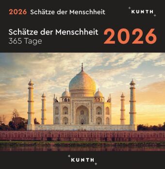 Schätze der Menschheit - KUNTH 365-Tage-Abreißkalender 2026