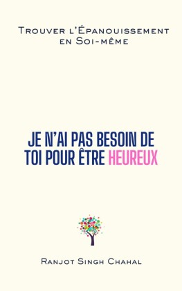 Je N ai Pas Besoin de Toi pour Être Heureux