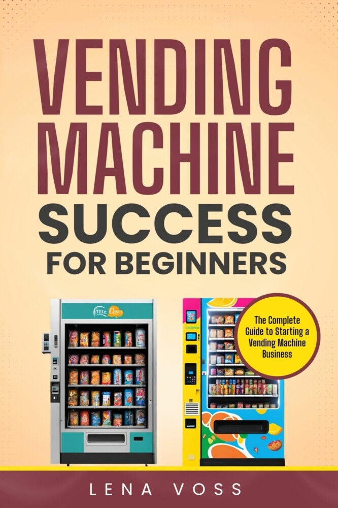 Vending Machine Success for Beginners main product photo