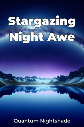 Stargazing Night Awe