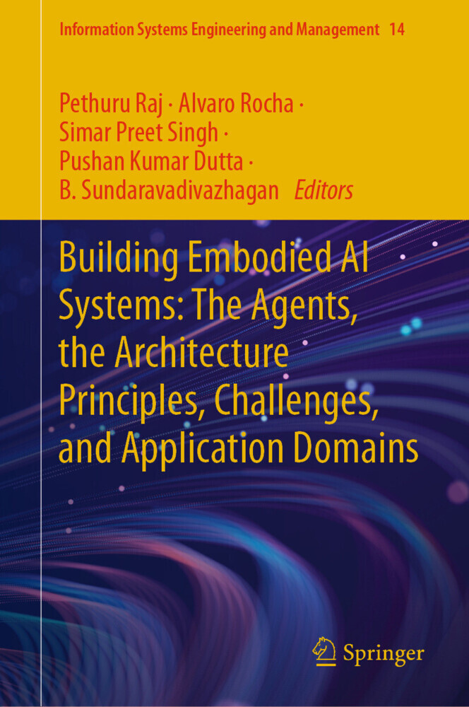 Building Embodied AI Systems: The Agents, the Architecture Principles, Challenges, and Application Domains main product photo