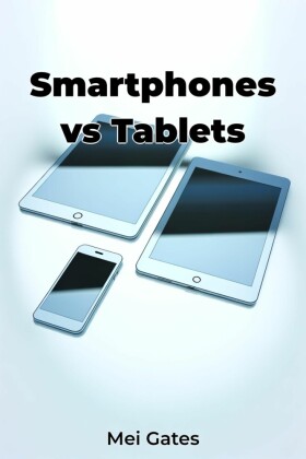 Smartphones vs Tablets