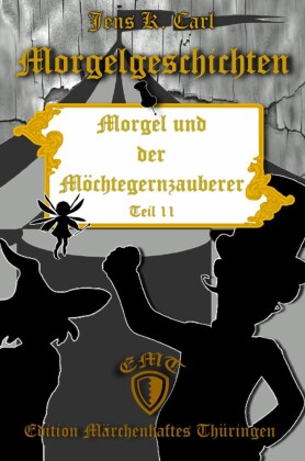 Morgel und der Möchtegernzauberer