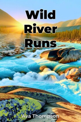 Wild River Runs