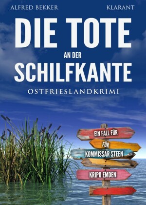 Die Tote an der Schilfkante. Ostfrieslandkrimi