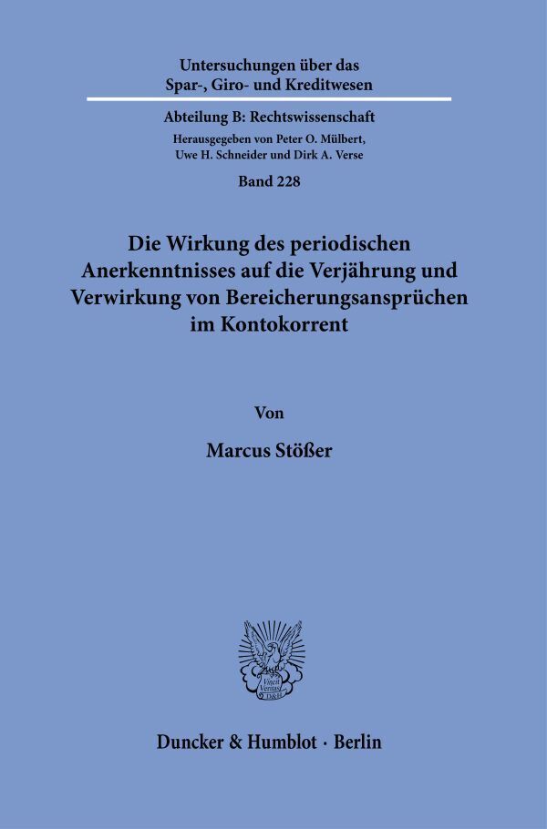 Die Wirkung des periodischen Anerkenntnisses auf die Verjährung und Verwirkung von Bereicherungsansprüchen im Kontokorrent main product photo