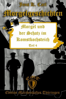 Morgel und der Schatz im Komstkochsteich