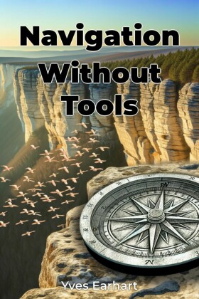 Navigation Without Tools