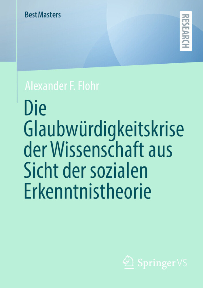 Die Glaubwürdigkeitskrise der Wissenschaft aus Sicht der sozialen Erkenntnistheorie main product photo