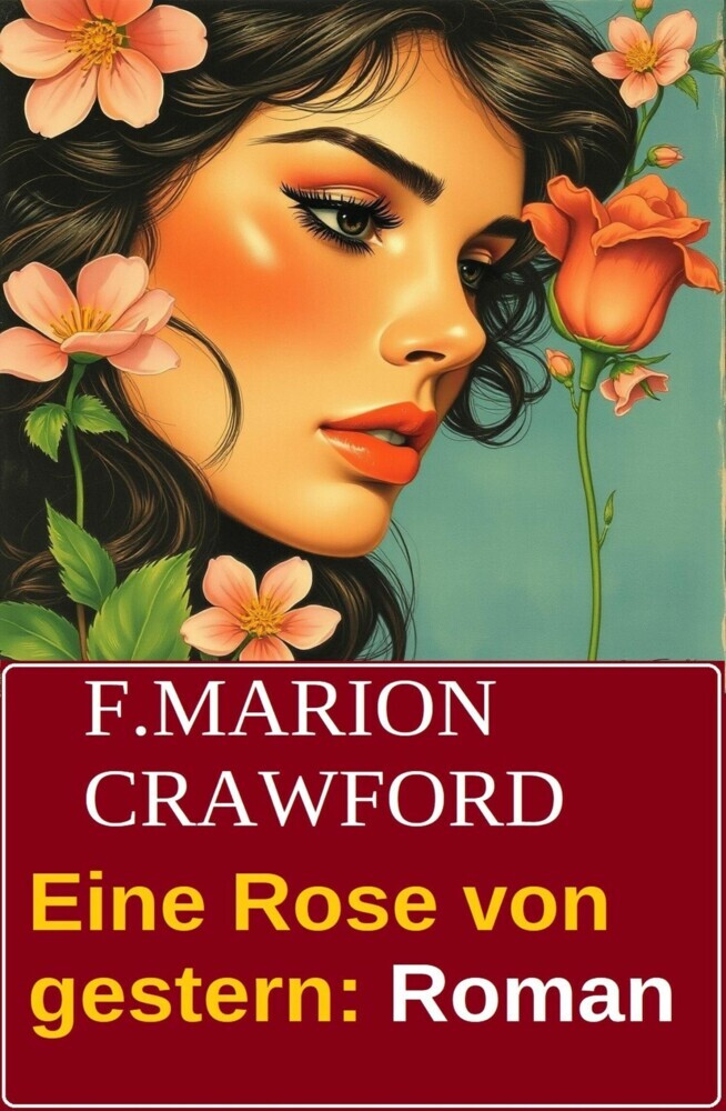 Eine Rose von gestern: Roman main product photo