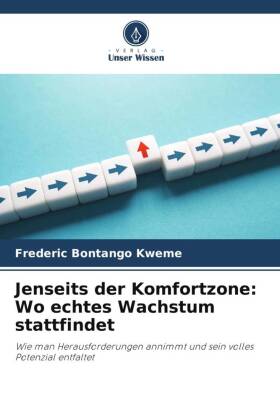 Jenseits der Komfortzone: Wo echtes Wachstum stattfindet