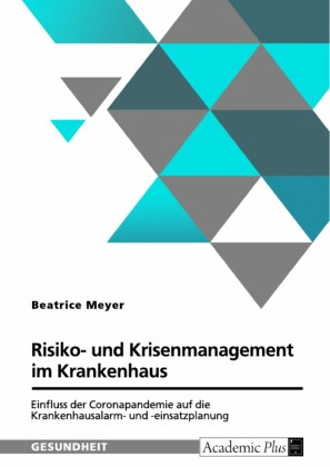 Risiko- und Krisenmanagement im Krankenhaus