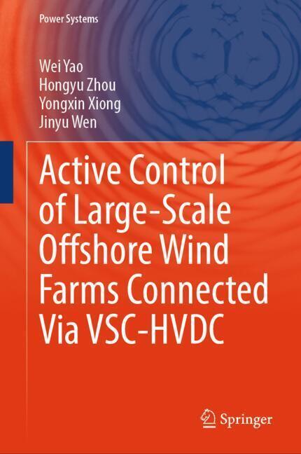 Active Control of Large-Scale Offshore Wind Farms Connected Via VSC-HVDC main product photo