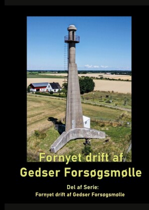 Fornyet drift af Gedser Forsøgsmølle - 2021