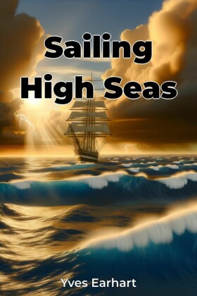 Sailing High Seas