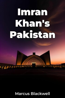 Imran Khan's Pakistan