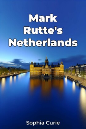 Mark Rutte's Netherlands