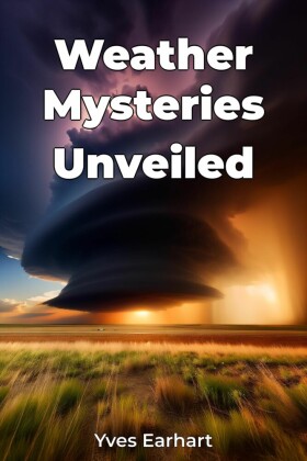 Weather Mysteries Unveiled