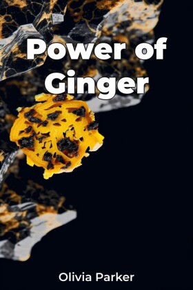 Power of Ginger
